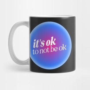 Mental Health Positive Quote Blue Pink Aura Mug